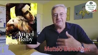 CINEMA E PSICHIATRIA CON MATTEO BALESTRIERI Angel Baby Schizofrenia [upl. by Shiri929]