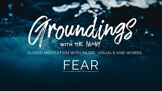 Groundings with The Many  Fear [upl. by Schilling]