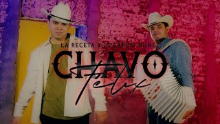 Chavo Félix  La Receta x Edgardo Núñez Video Oficial [upl. by Angelica]