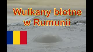 Berca wulkany błotne  Dzień 6  Rumunia i Mołdawia [upl. by Uriisa549]