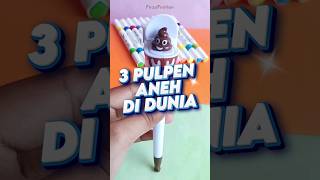 3 Pulpen Aneh di Dunia [upl. by Richart]