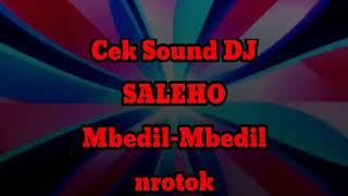 Cek Sound DJ SALEHO mbedilmbedil ceksound dj [upl. by Mccollum]