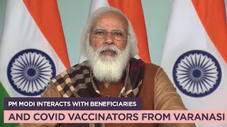 PM Modi interacts with beneficiaries and Covid vaccinators from Varanasi [upl. by Eteragram]