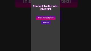 Gradient Tooltip with ChatGPT Using HTML  CSS  JS shorts coding yshorts cssanimation chatgpt [upl. by Ahsikyt]