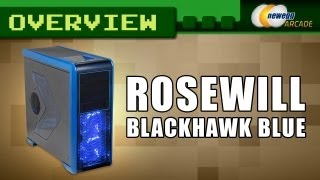 Rosewill BLACKHAWK Blue Edition Gaming ATX Mid Tower Computer Case Overview  Newegg Arcade [upl. by Eutnoj]