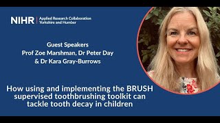 Using amp implementing the BRUSH supervised toothbrushing toolkit to tackle tooth decay in children [upl. by Labana]