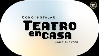 Como Instalar Equipo Teatro en Casa Home Theater [upl. by Ecnahoy]