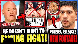 Khamzat Chimaev vs Robert Whittaker IS OFF Dana White FIRES BACK Alex Pereira RELEASES FOOTAGE [upl. by Thorstein]