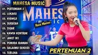 RENA MOVIES FULL ALBUM  PERTEMUAN 2 LUKAKU  MAHESA MUSIC [upl. by Paymar]