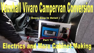 Vauxhall Vivaro Campervan Conversion  Pt 10  Electrics and Cabinet Making [upl. by Drus]