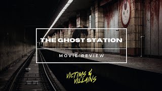 The Ghost Station 2022  Movie Review [upl. by Ruckman71]