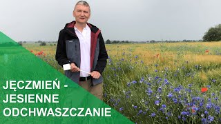 Jesienne zwalczanie chwastów dwuliściennych w jęczmieniu ozimym [upl. by Bromley]