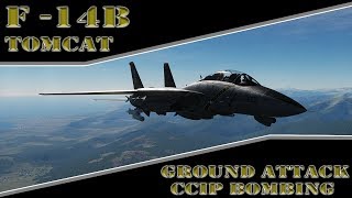 Basic Fundamentals DCS World F 14B Tomcat  Ground Attack CCIP [upl. by Yuhas824]