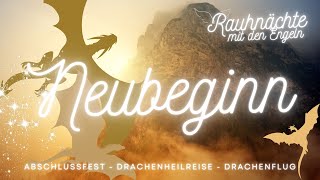 Das große Abschlussfest  ein Neubeginn 💖 Drachenflugmeditation 🌟 Drachen Einweihung 🌟 0601 21h [upl. by Alleyn292]