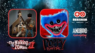 The Walking Zombie 2 and Poppy Playtime Android Gameplay  RebahanGameplays [upl. by Kai870]