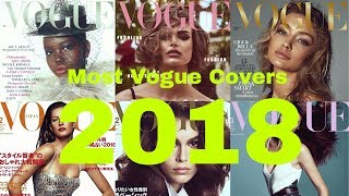 Models with the most VOGUE Covers  2018 [upl. by Jarad]