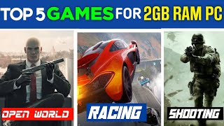 Top 5 LowEnd Games for 2GB RAM PCMUST PLAY [upl. by Otsuj988]