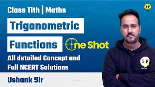 Trigonometric Functions One Shot  Class 11th Maths NCERT Solution By Ushank Sir Science and Fun [upl. by Esnofla]