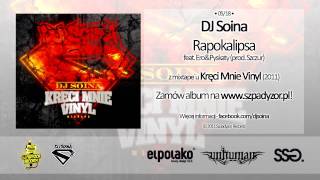 05 Dj Soina  Rapokalipsa feat EroampPyskaty prod Szczur [upl. by Grimaud114]