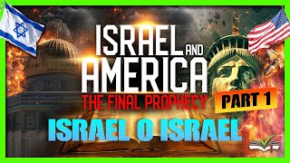 Israel and America Israel O Israel  Daniel Fornes  Part 1 [upl. by Norda661]