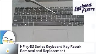 HP 15BS Series Keyboard Key Repair  Removal and Replacement [upl. by Latif]