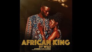 Wezi  African King Official Video [upl. by Velvet527]