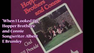 quotWhen I Looked Upquot  Hopper Brothers amp Connie 1980 [upl. by Jew]