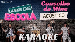 Kysha e Mine Acústico  Lance de Escola 2 Conselho da Mine KARAOKE [upl. by Adnohsar]