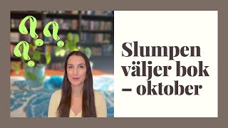 Läsvlogg Slumpen väljer vilken bok jag ska läsa – oktober [upl. by Nydia226]