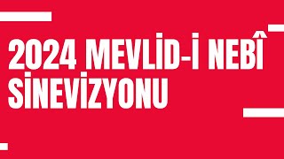 2024 Mevlidi Nebî Sinevizyonu [upl. by Catina]