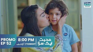 Mohabbat Ek Saza  Promo Episode 52 Tomorrow at 8PM  UA2O [upl. by Telfer]