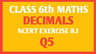 NCERT Maths class 6th chapter Decimal Ex 81 Q5 [upl. by Sirahs431]