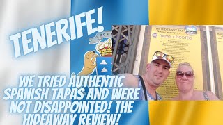 TENERIFE We Tried AUTHENTIC SPANISH TAPAS And Were NOT Disappointed The Hideaway Review [upl. by Lebana]