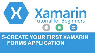 Xamarin Forms 5 Create your first Xamarin Forms Application [upl. by Arhat]