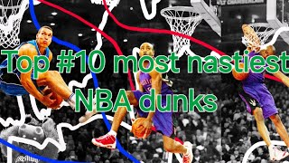 Basketball NBA Top 10 most nastiest NBA dunks [upl. by Tiffany]