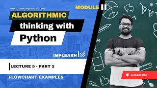 Flowchart Examples  Flowchart  Part 2  ATP  Module 2  Lecture 10 [upl. by Laforge827]