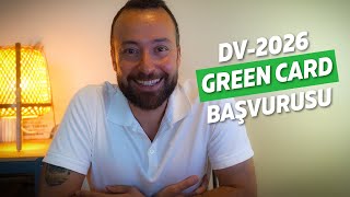 DV2026 Ücretsiz Green Card Başvurusu Nasıl Yapılır [upl. by Tingley]