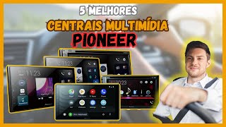 5 Melhores Centrais Multimídia Pioneer Melhores Centrais Multimídia Pioneer 2023 [upl. by Hardigg]