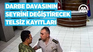 Darbe davasının seyrini değiştirecek telsiz kayıtları [upl. by Mordy]