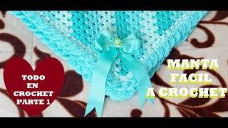 COBIJITA amp MANTA DE BEBÉ a Crochet ideal para PRINCIPIANTES  parte 2 [upl. by Xever]