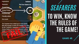 CATAN SEAFARERS  To Win Know the Rules of the Game  Game 48 [upl. by Okiek490]