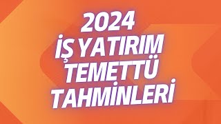 2024 İŞ YATIRIM TEMETTÜ TAHMİNLERİNİ İNCELİYORUZ [upl. by Omero707]