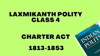 Laxmikanth Polity മലയാളത്തിൽ  DegreeLevel Class 4 മലയാളം Charter Act 18131853 [upl. by Ruzich]