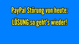 PayPal Störung heute Lösung  PayPal Daten bestätigen über Anruf PayPal Kundenservice [upl. by Lissner]