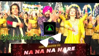 Na Na Na Re Nare Na  Bollywood Remix  Diler Mehdi FtDjGoluBabu Banaras [upl. by Annatsirhc301]