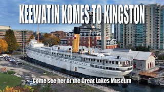 The SS Keewatin Komes to Kingston 4K [upl. by Chryste785]