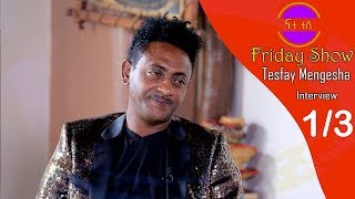 Nati TV  Nati Friday Show With Artist Tesfay Mengesha Part 13 [upl. by Berwick21]