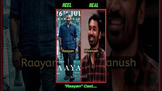 Raayan movie cast reelvsreal raayan dhanush arrahman trending [upl. by Amabel]