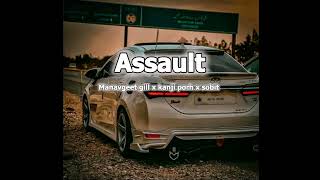 ASSAULT SLOWEDREVERB SONG MANAVGEET GILL X KANJI PORH X SOBIT BEST PUNJABI SONG [upl. by Amalberga371]