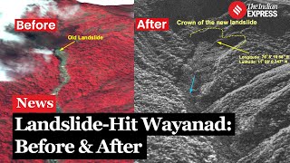 Wayanad Landslide Before amp After Satellite Images Revealed  ISRO Pictures Out [upl. by Nnahaid]